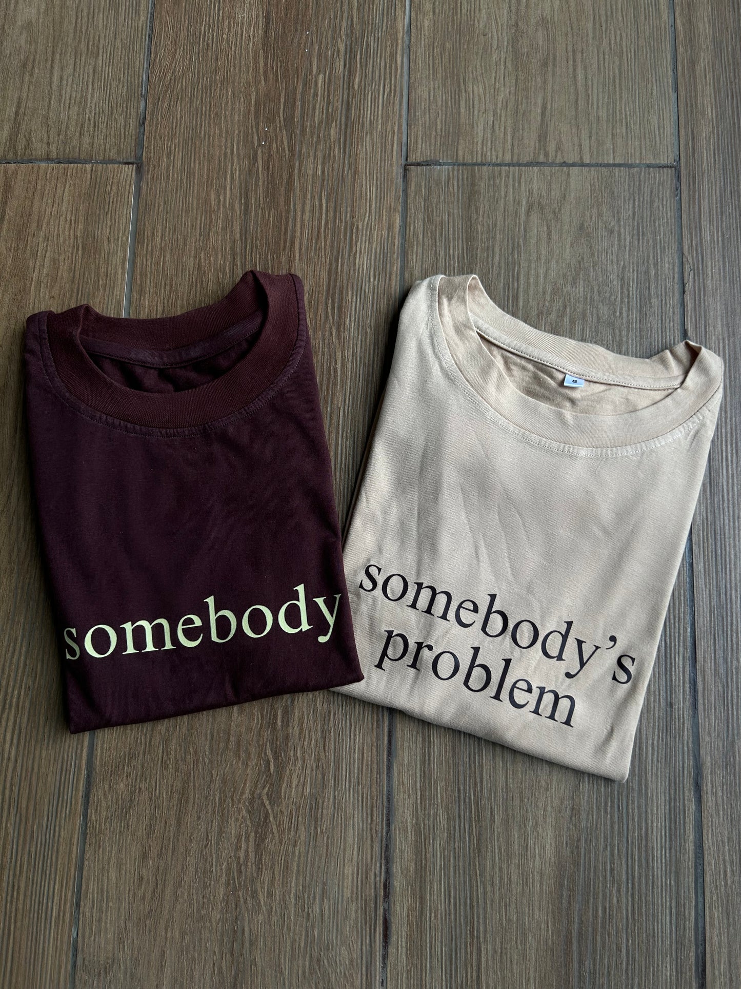 DUO SOMEBODY'S PROBLEM X SOMEBODY TEES