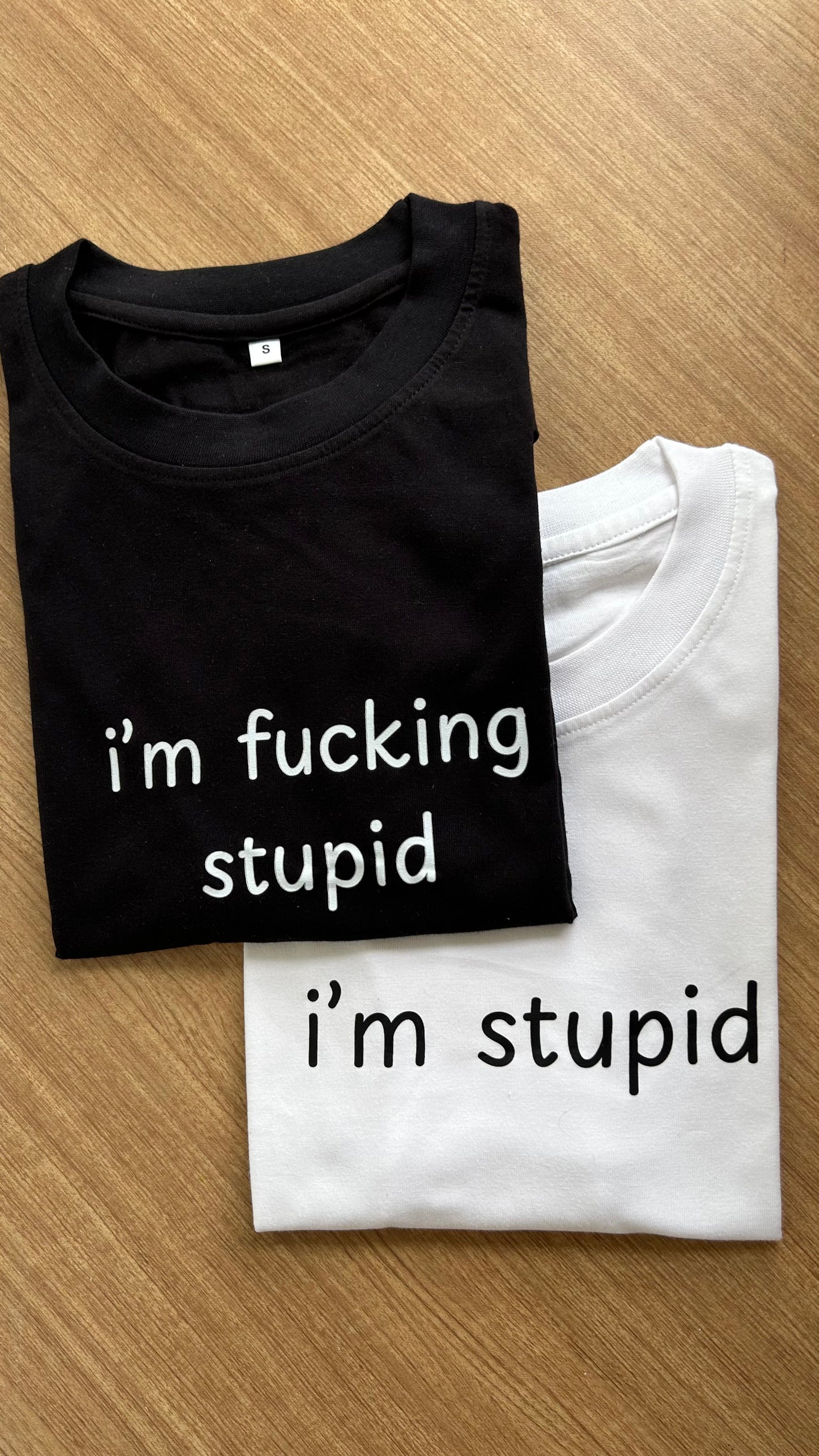 DUO I'M STUPID X I'M FUCKING STUPID TEES