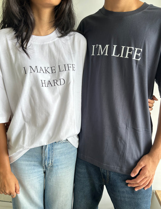 DUO I'M LIFE X I MAKE LIFE HARD TEES