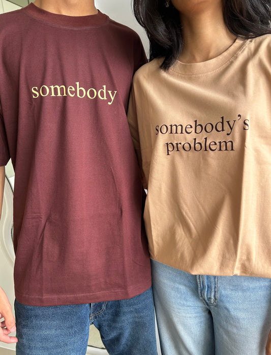 DUO SOMEBODY'S PROBLEM X SOMEBODY TEES